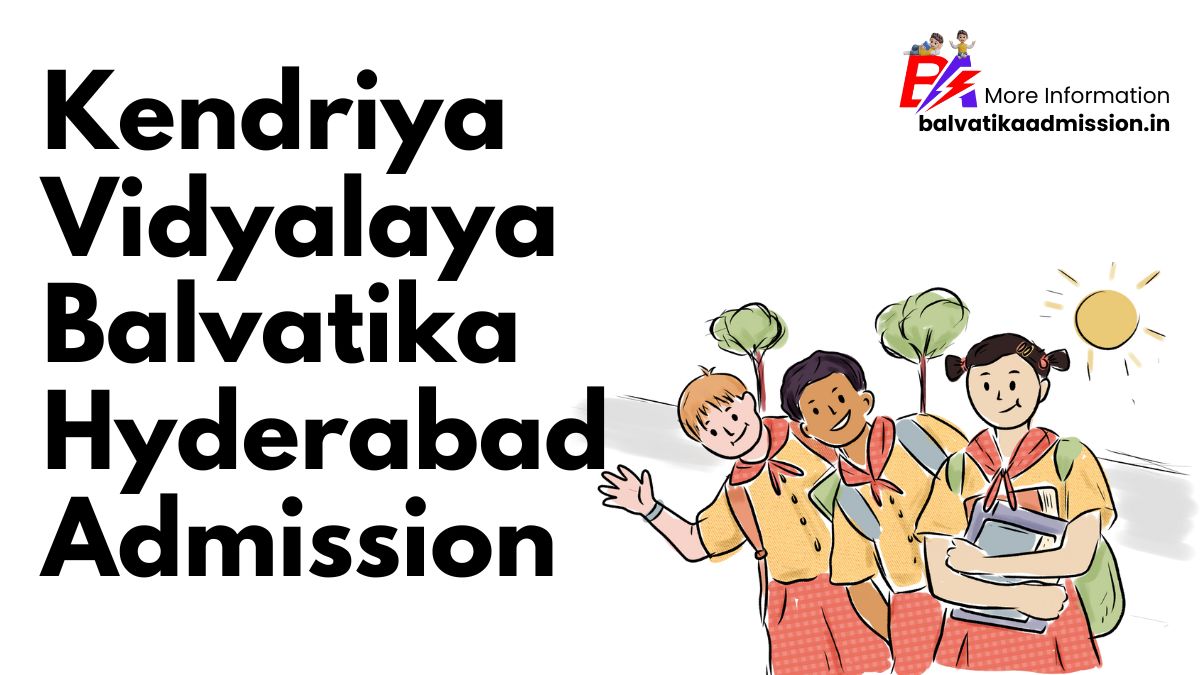 KVS Balvatika Hyderabad Admission
