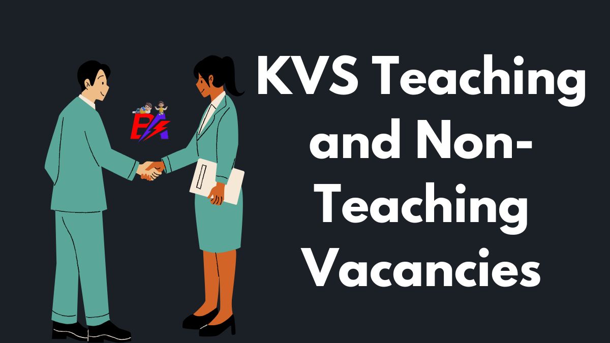 KVS Teaching and Non-Teaching Vacancies