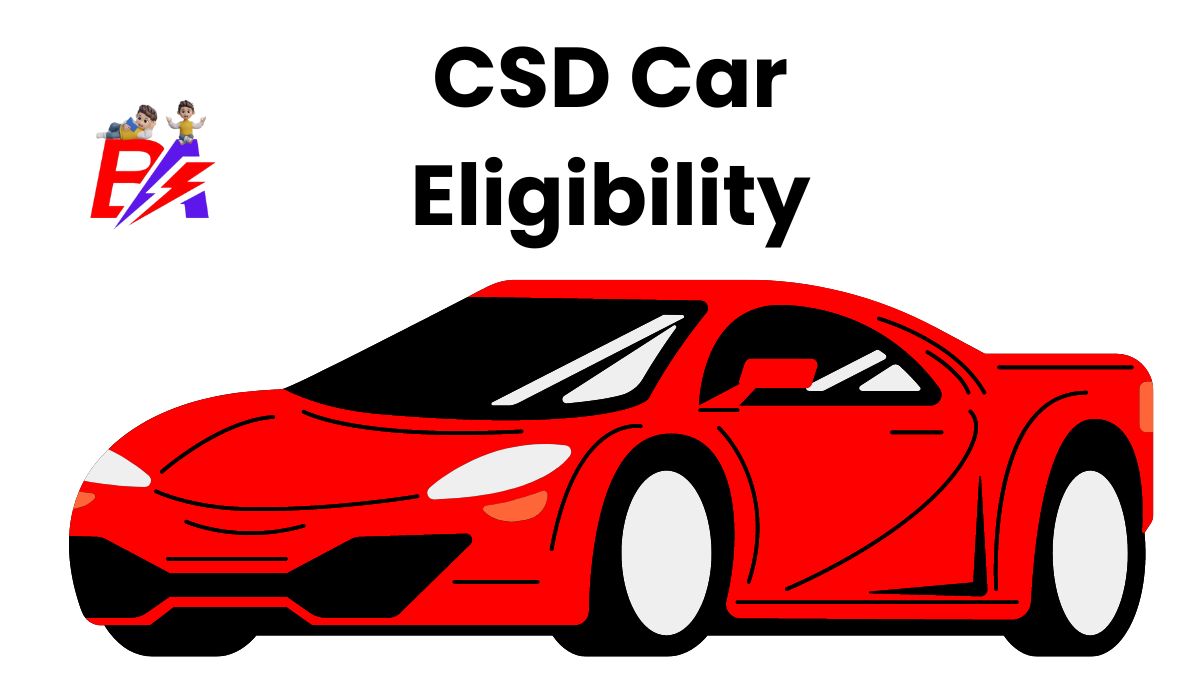 CSD Eligibility Car