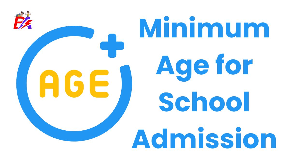 Minimum Age for School Admission