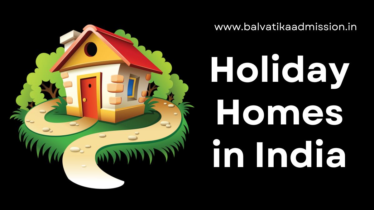 Holiday Homes in India