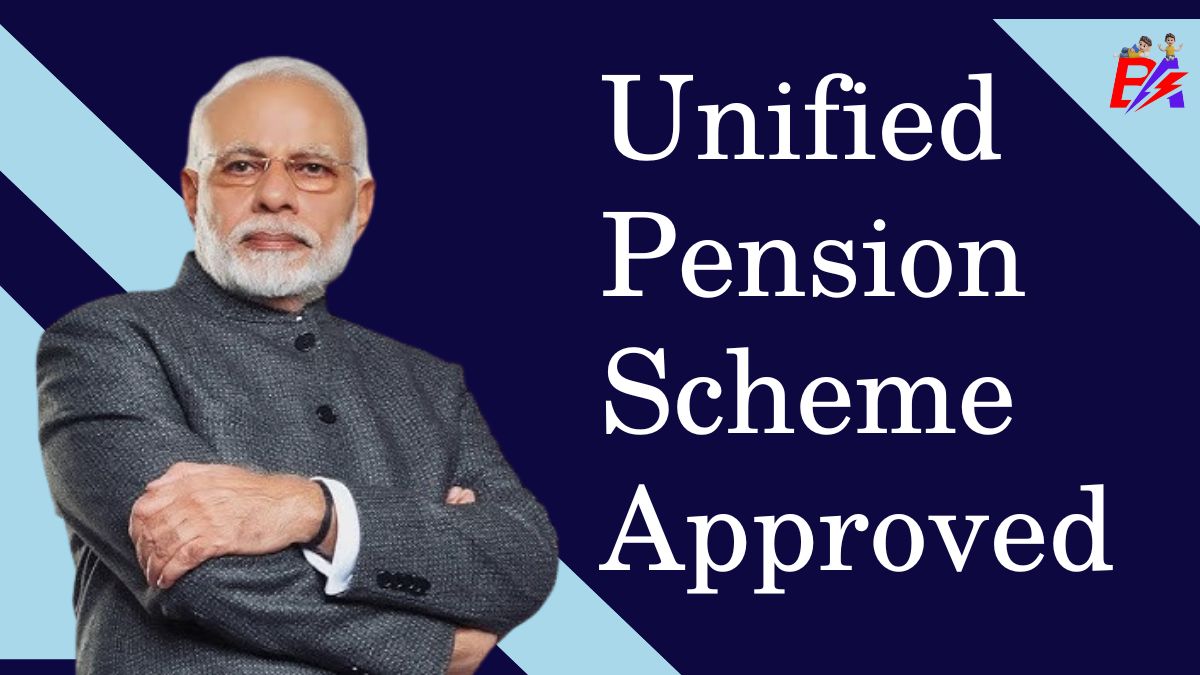 Unified Pension Scheme Approved