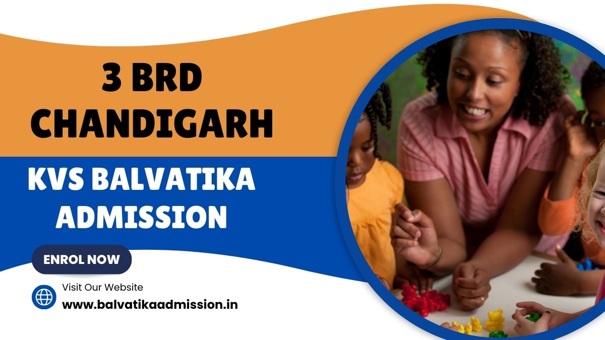 3 BRD Chandigarh KV Balvatika Admission