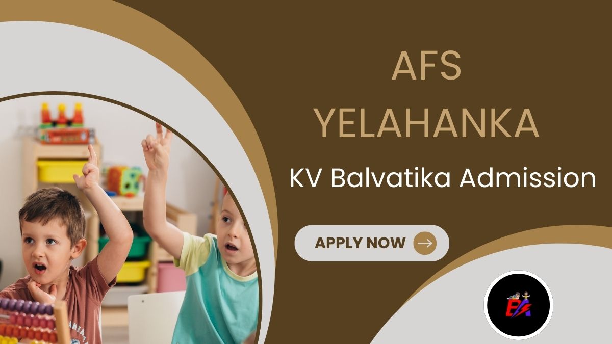 AFS Yelahanka KV Balvatika Admission