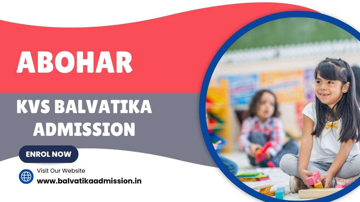 Abohar KV Balvatika Admission