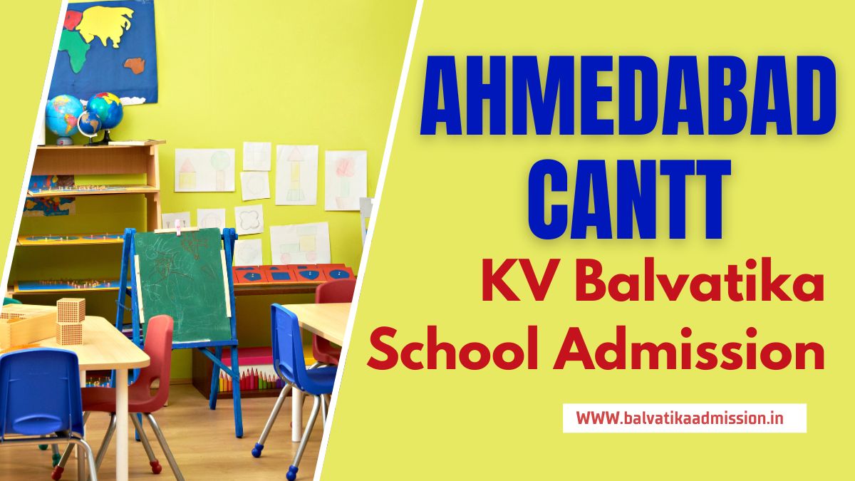 Ahmedabad Cantt KV Balvatika Admission