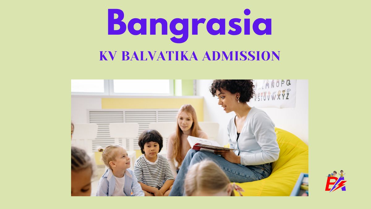 Bangrasia KV Balvatika Admission