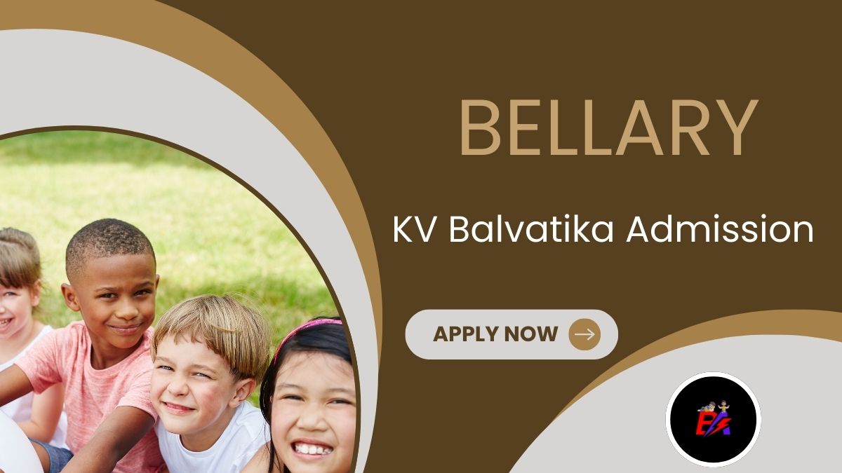 Bellary KV Balvatika Admission