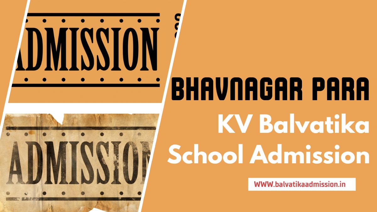 Bhavnagar Para KV Balvatika Admission