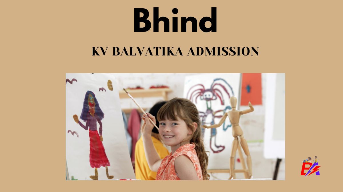 Bhind KV Balvatika Admission