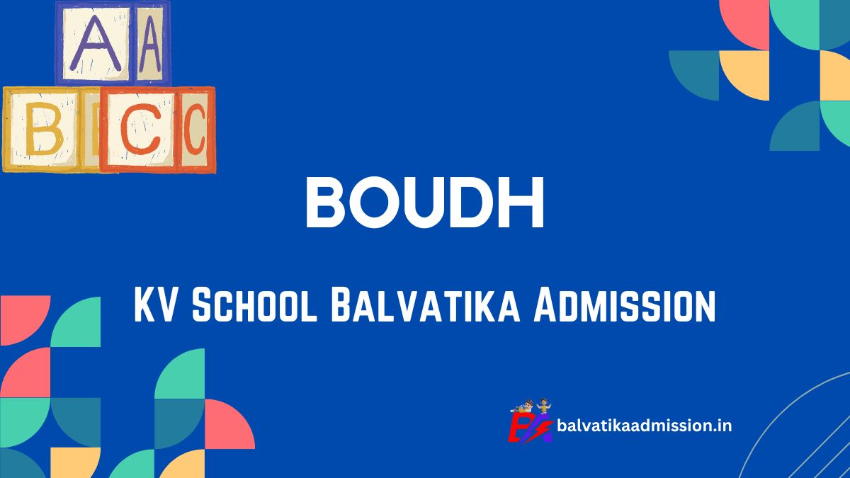 Boudh KV Balvatika Admission