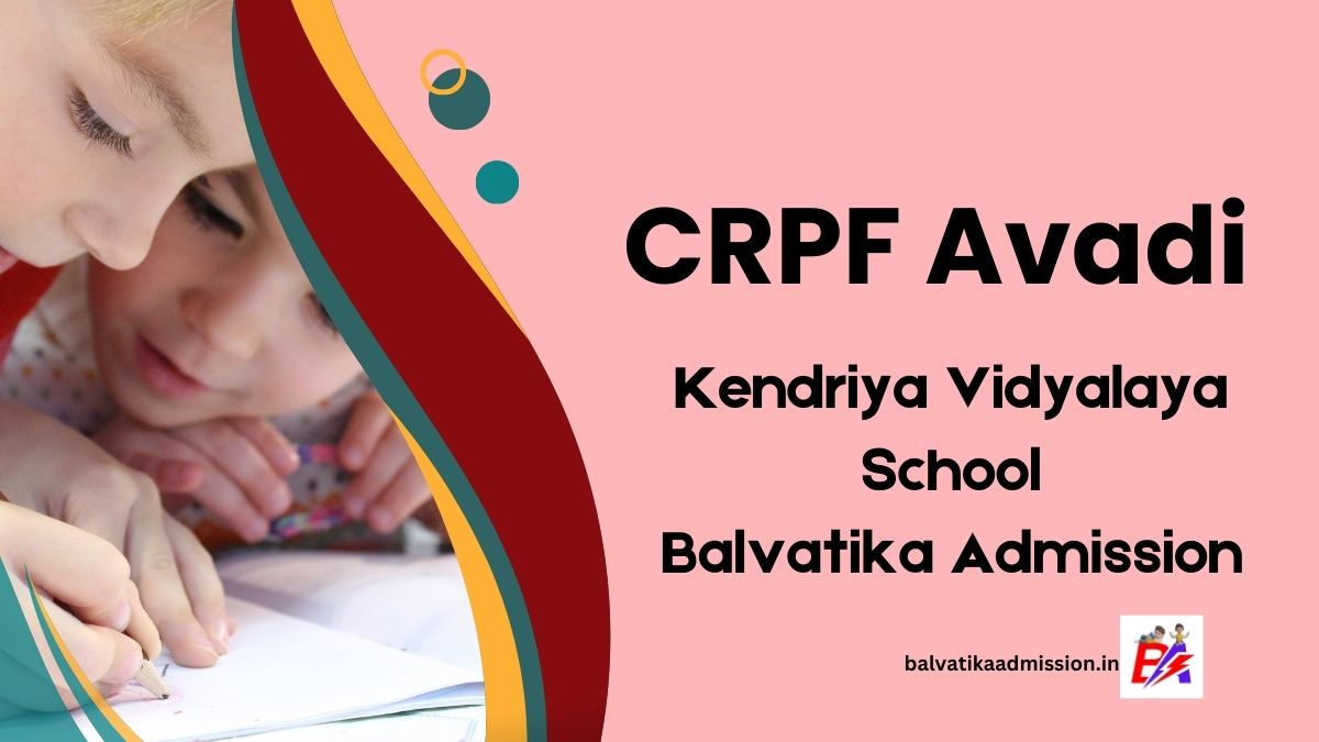 CRPF Avadi KV Balvatika Admission