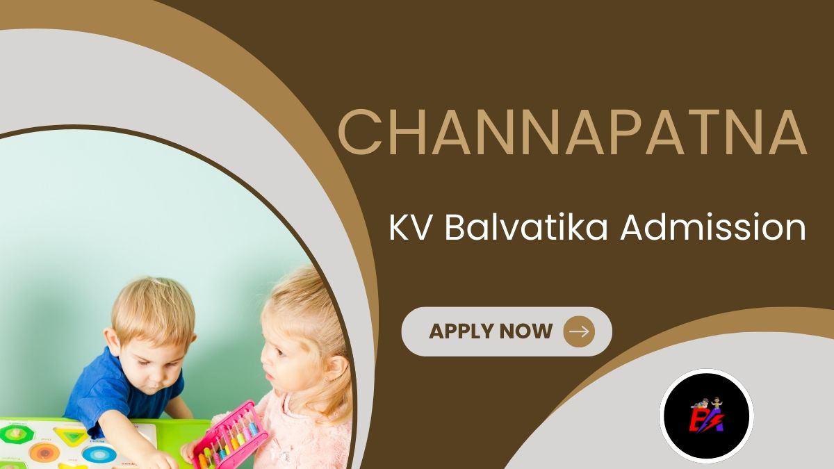 Channapatna KV Balvatika Admission