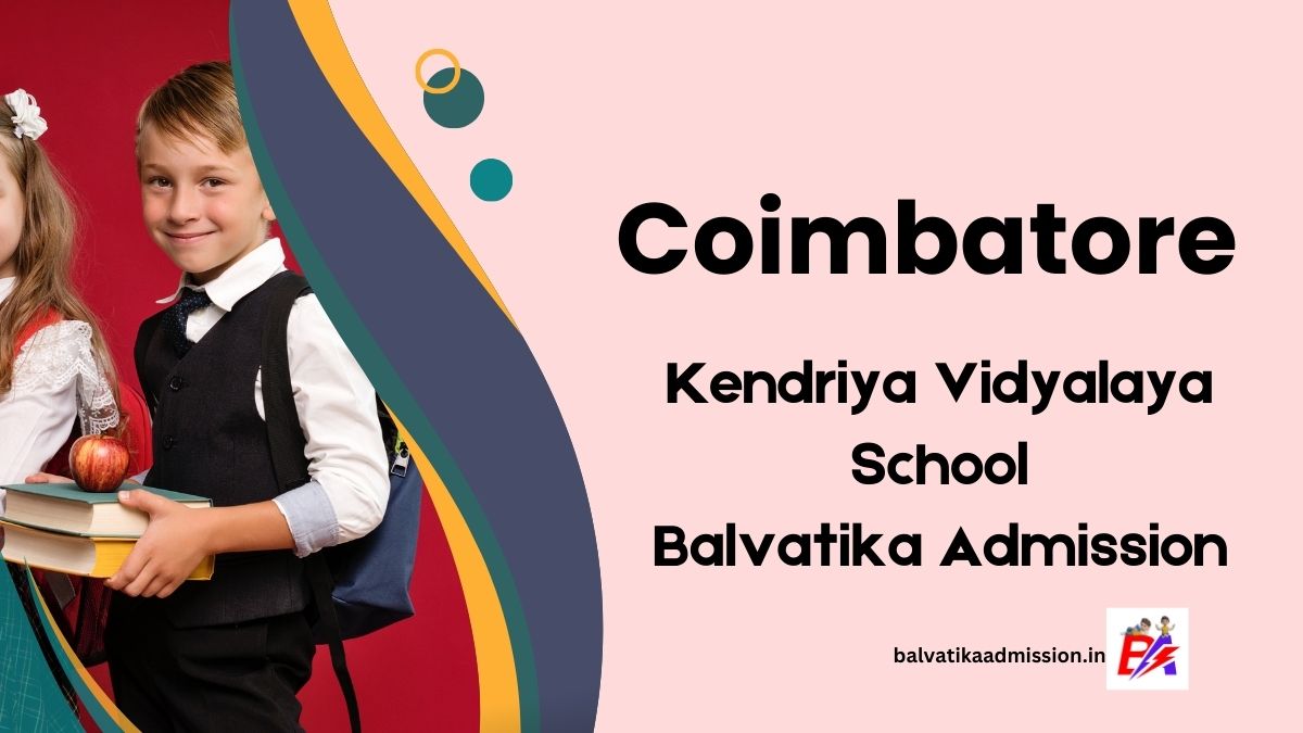 Coimbatore KV Balvatika Admission