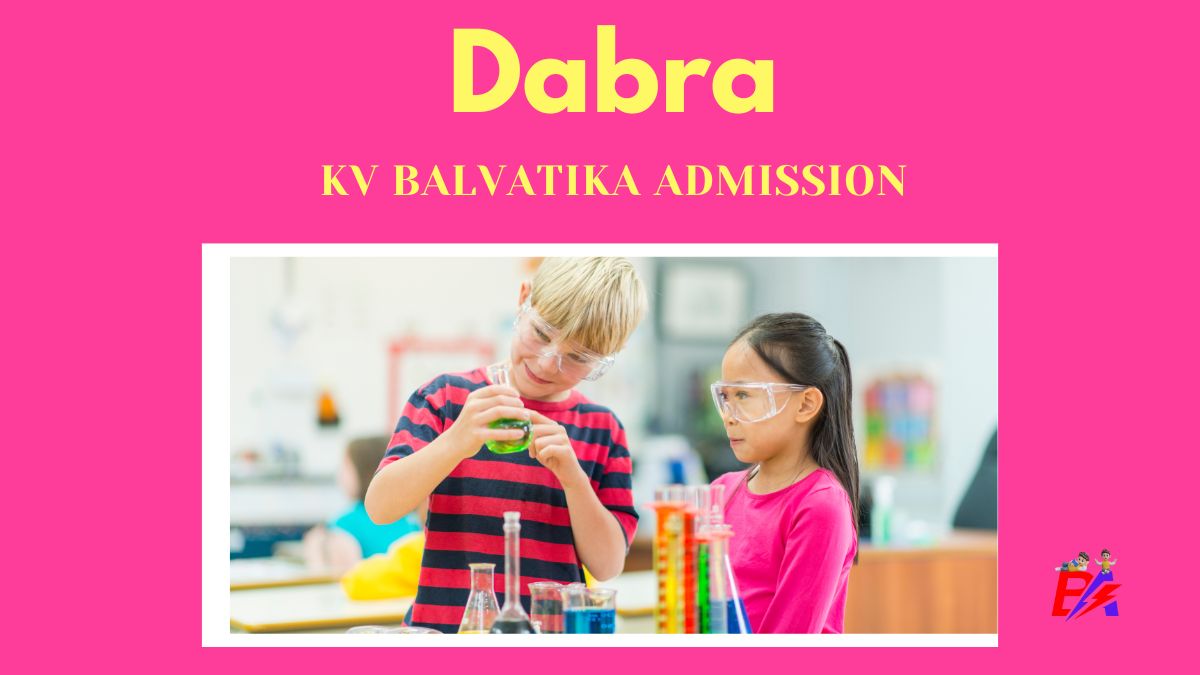 Dabra KV Balvatika Admission