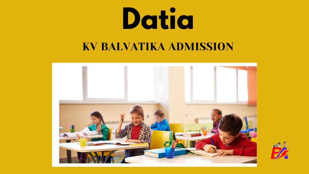 Datia KV Balvatika Admission