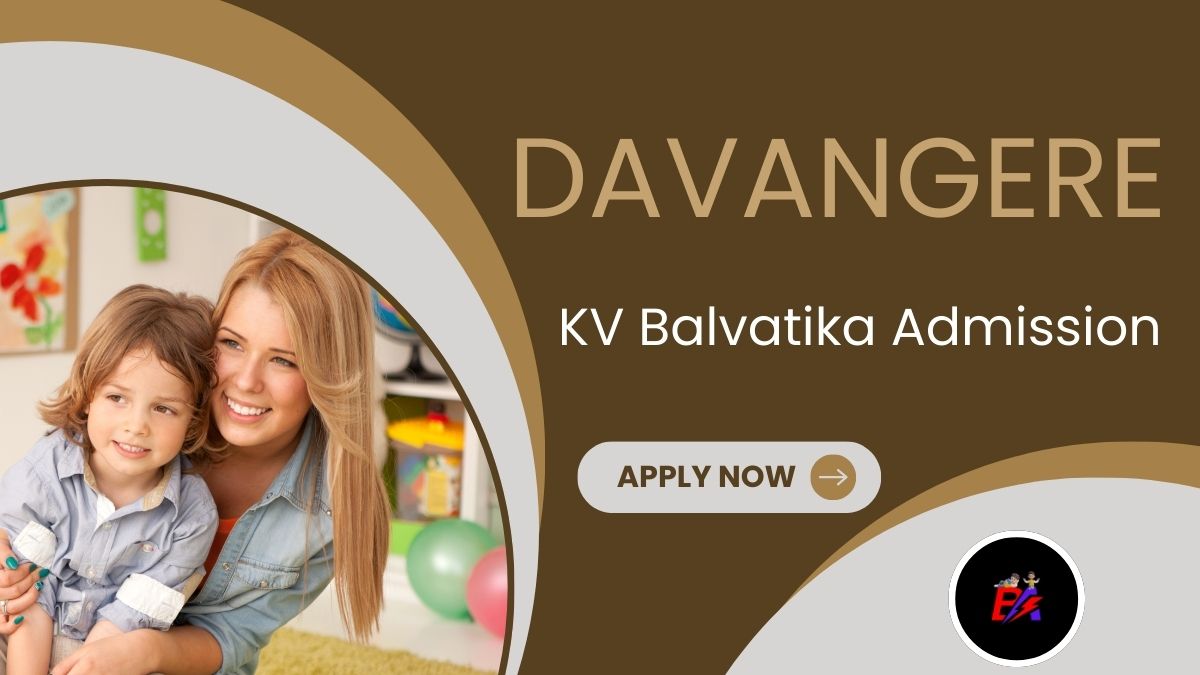 Davangere KV Balvatika Admission