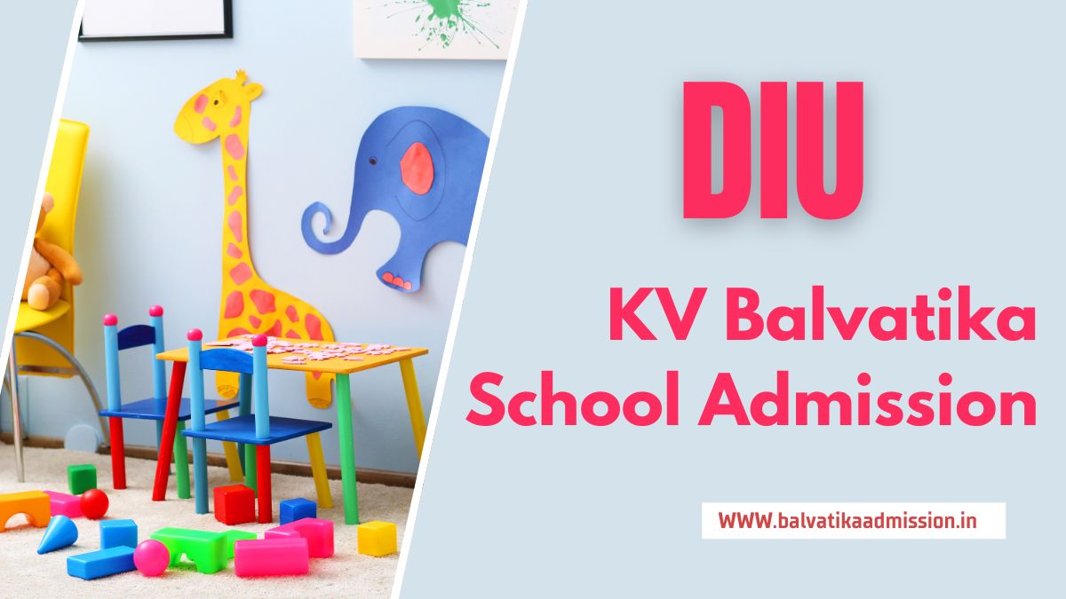 Diu KV Balvatika Admission