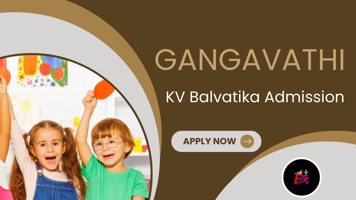 Gangavathi KV Balvatika Admission