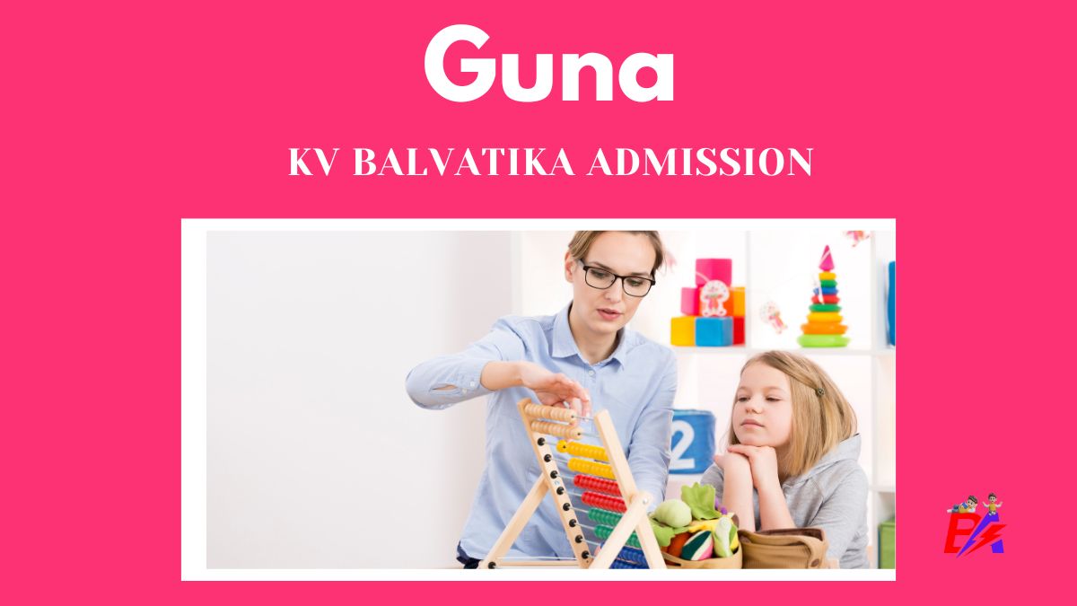 Guna KV Balvatika Admission