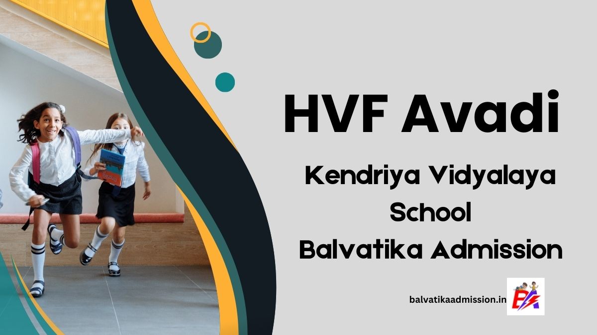 HVF Avadi KV Balvatika Admission