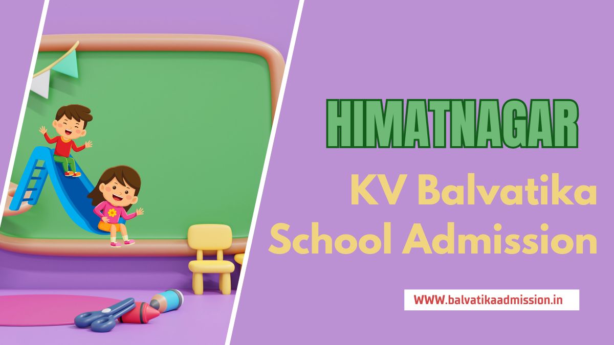 Himatnagar KV Balvatika Admission