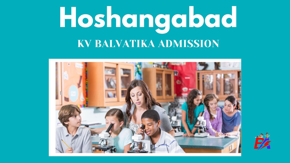 Hoshangabad KV Balvatika Admission