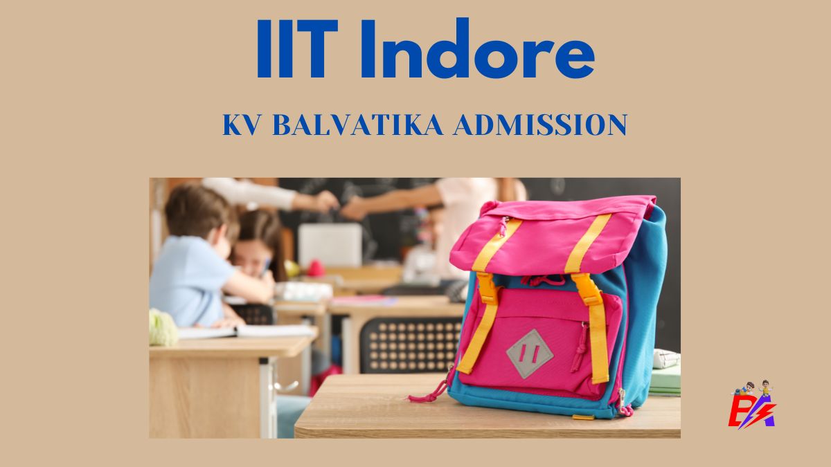 IIT Indore KV Balvatika Admission