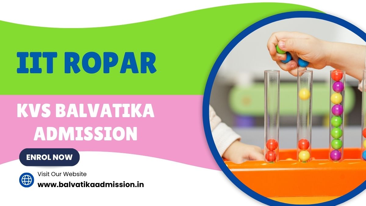 IIT Ropar KV Balvatika Admission