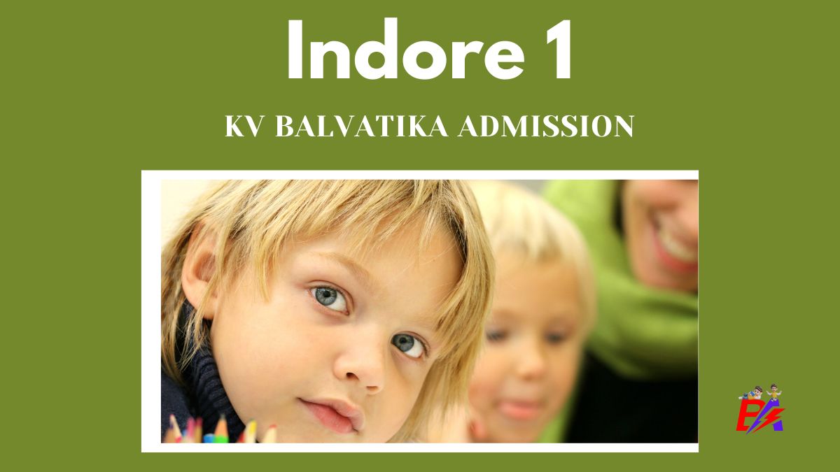 Indore 1 KV Balvatika Admission