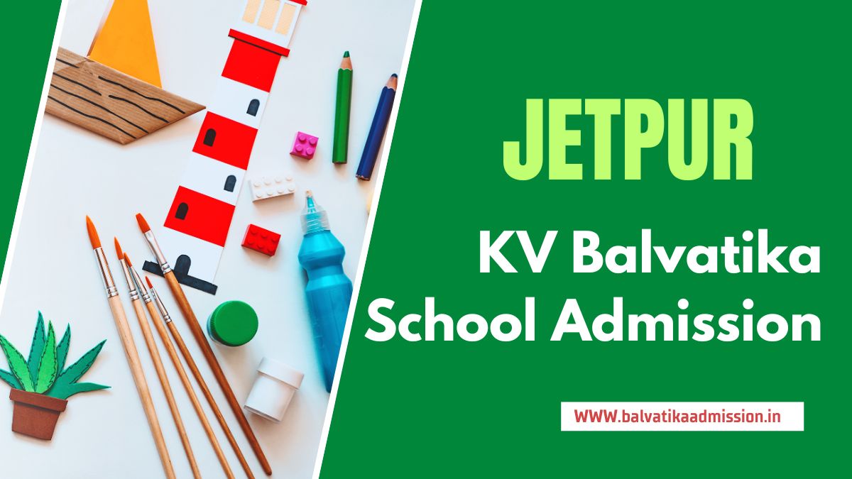 Jetpur KV Balvatika Admission