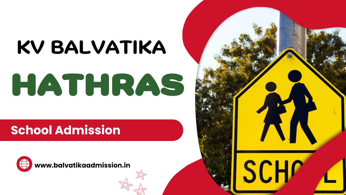 Hathras KV Balvatika Admission 2025-26