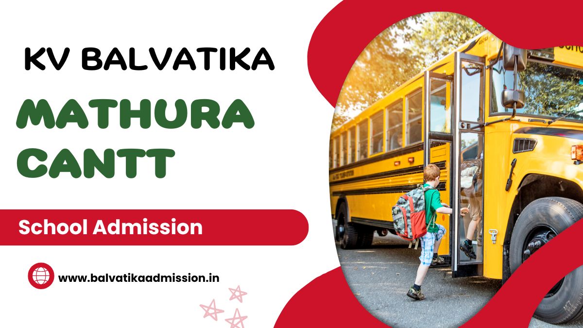 Mathura Cantt KV Balvatika Admission