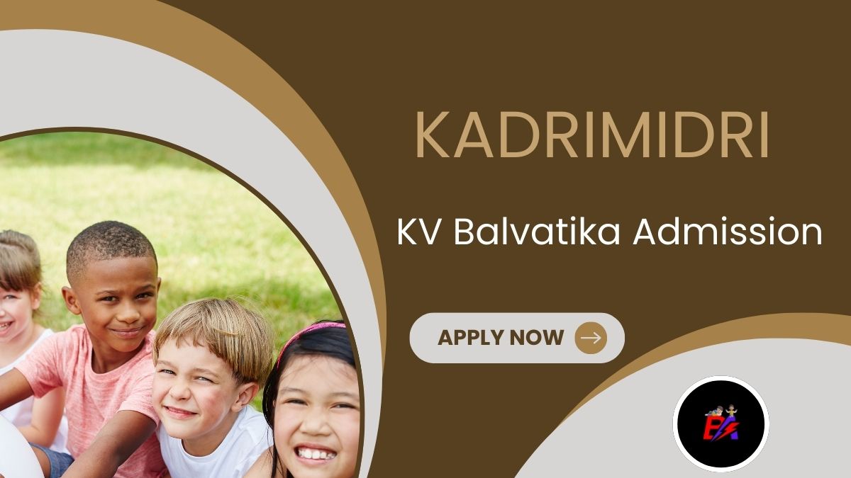 Kadrimidri KV Balvatika Admission