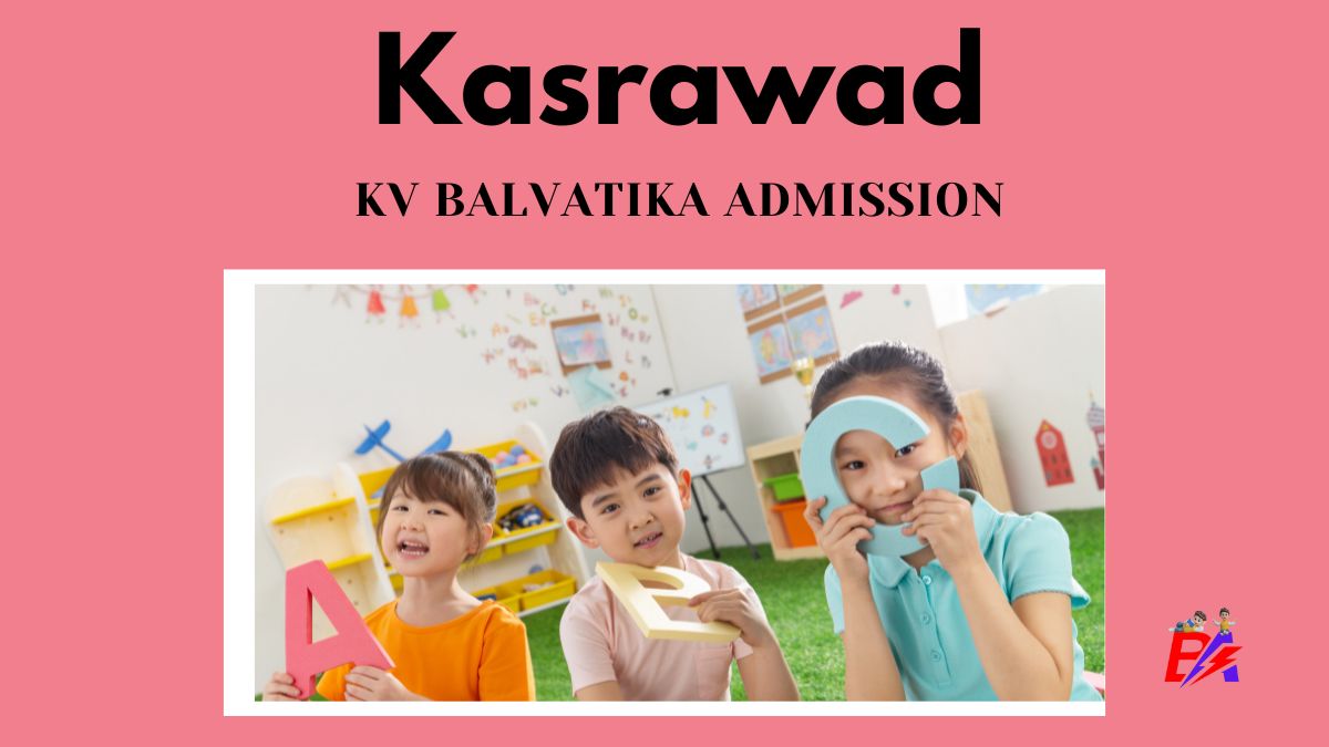 Kasrawad KV Balvatika Admission