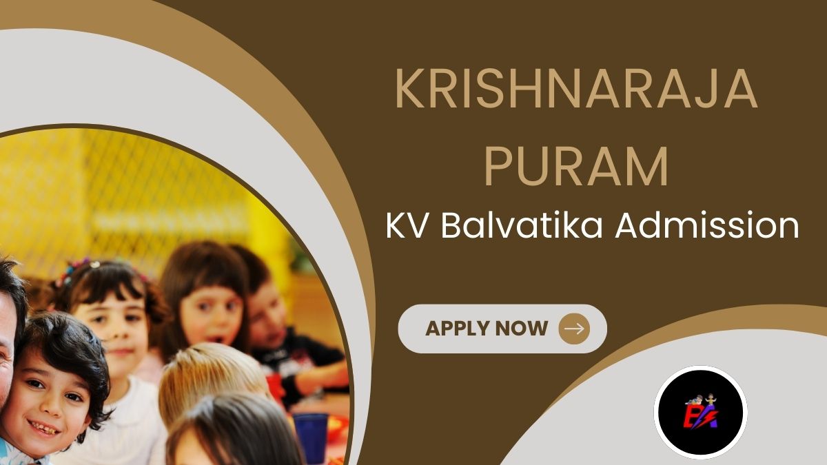 Krishnarajapuram KV Balvatika Admission