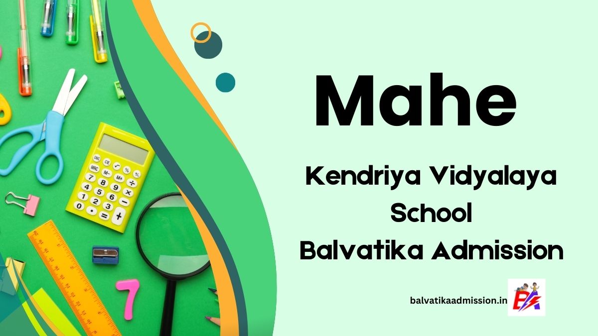 Mahe KV Balvatika Admission