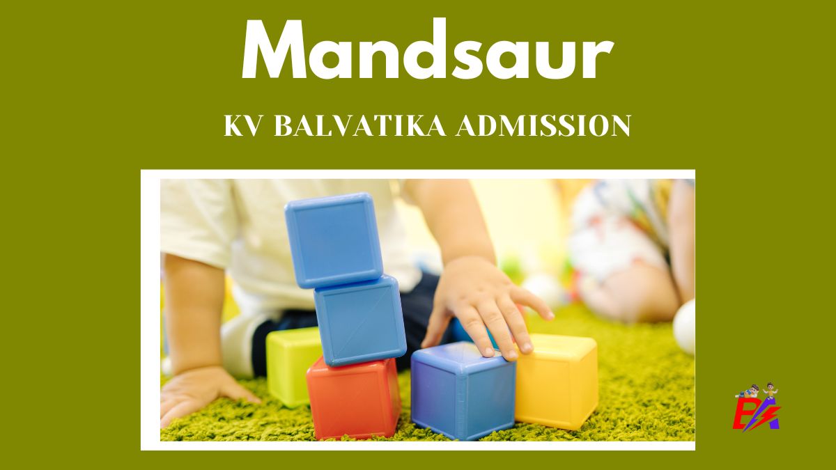 Mandsaur KV Balvatika Admission