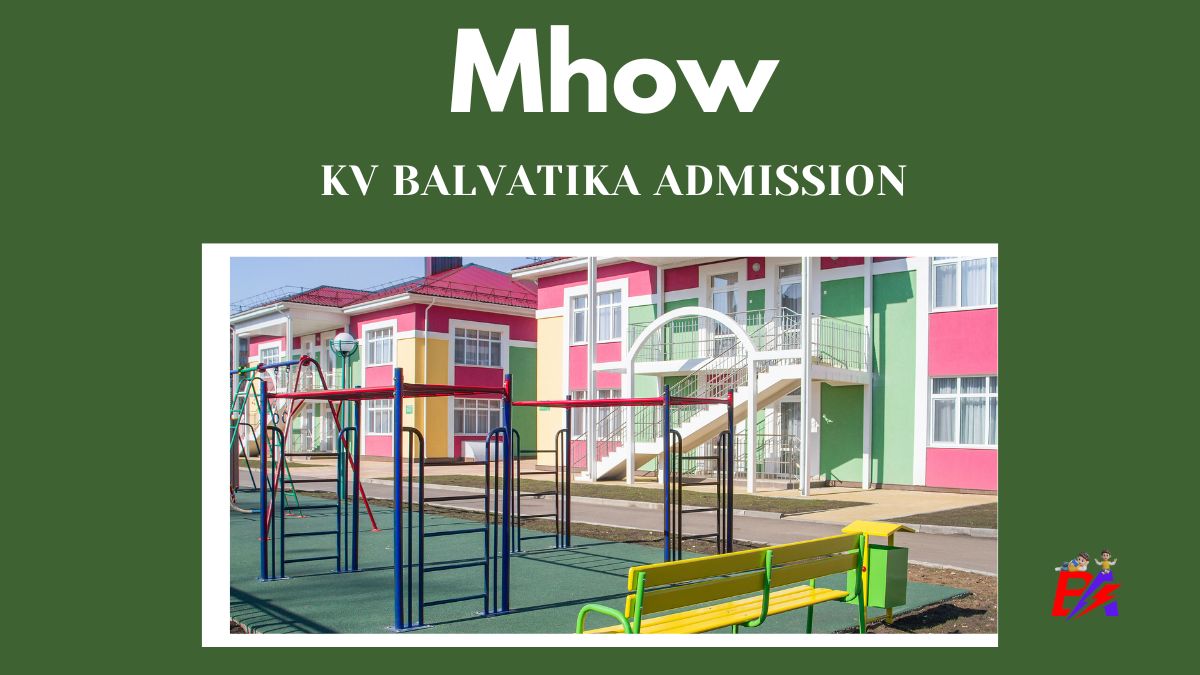 Mhow KV Balvatika Admission