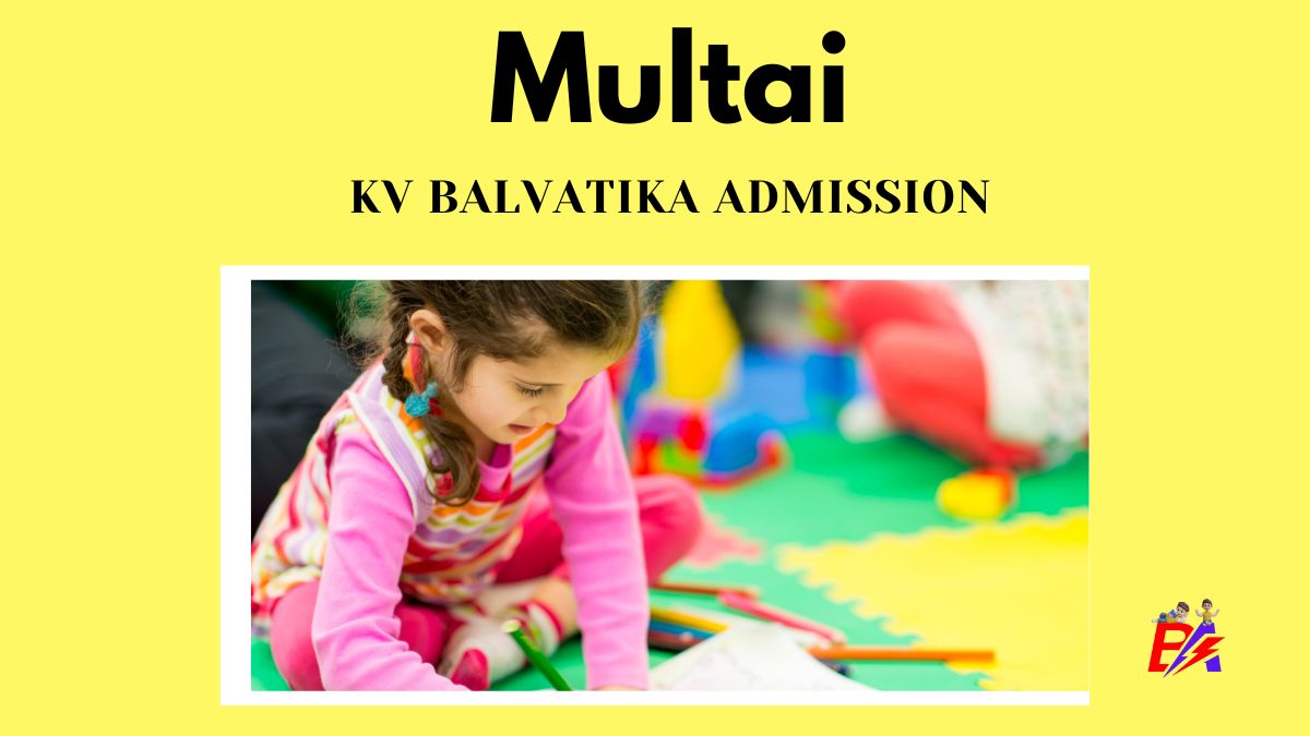 Multai KV Balvatika Admission