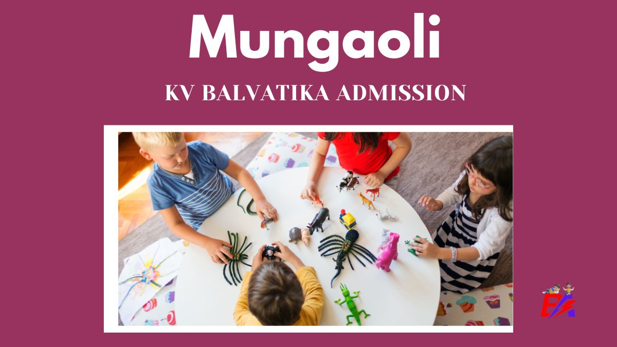 Mungaoli KV Balvatika Admission