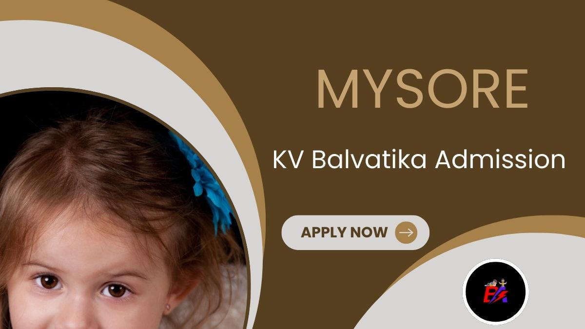 Mysore KV Balvatika Admission