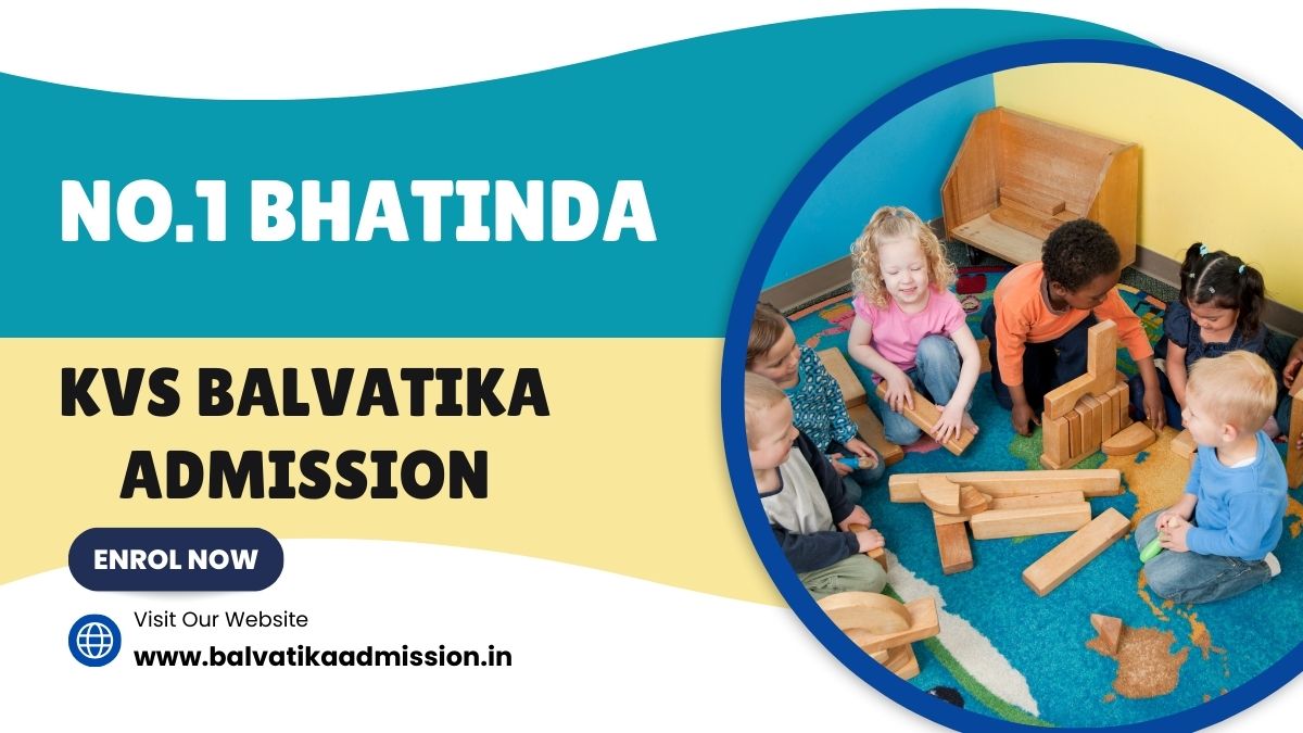 No.1 Bhatinda KV Balvatika Admission