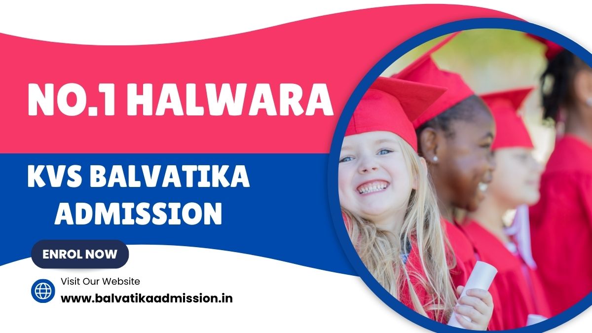 No.1 Halwara KV Balvatika Admission