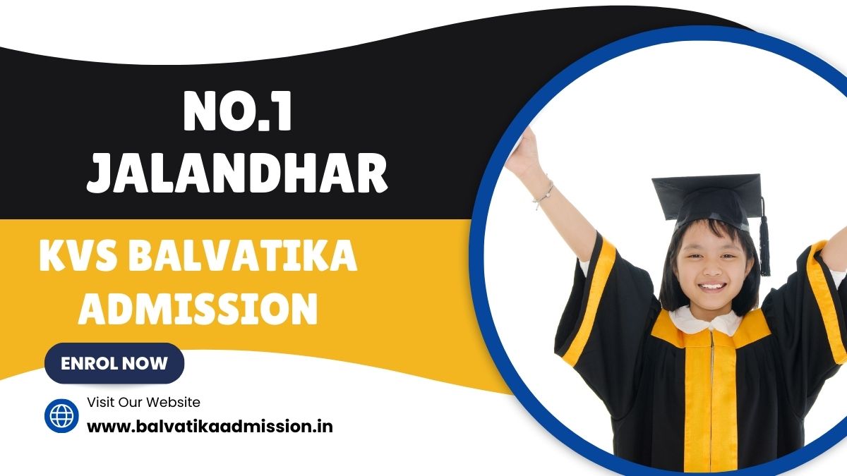 No.1 Jalandhar KV Balvatika Admission