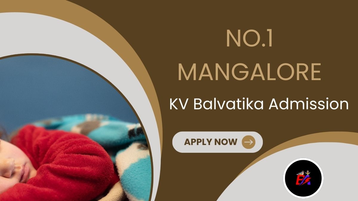 No.1 Mangalore KV Balvatika Admission