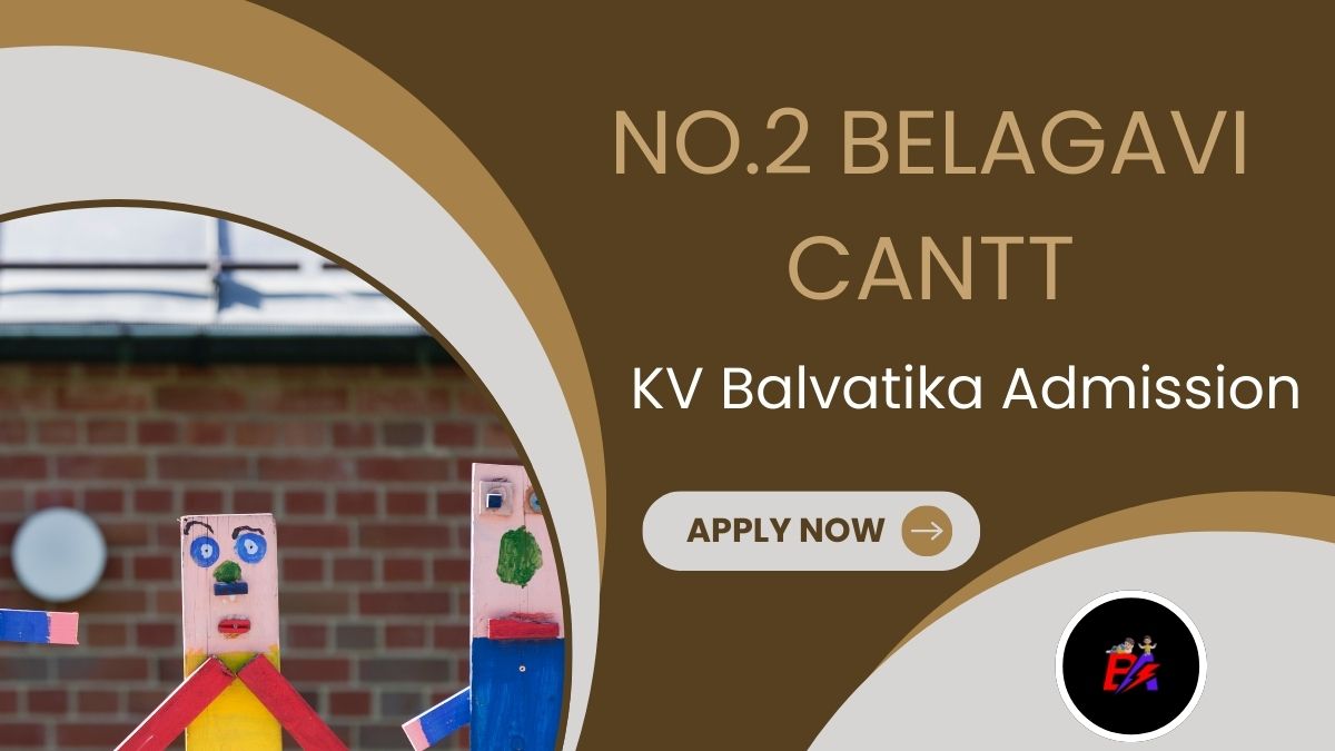 No.2 Belagavi Cantt KV Balvatika Admission