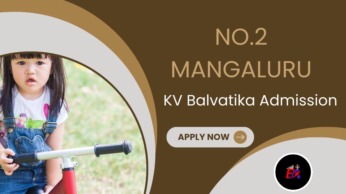 No.2 Mangaluru KV Balvatika Admission