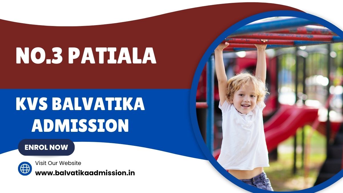 No.3 Patiala KV Balvatika Admission