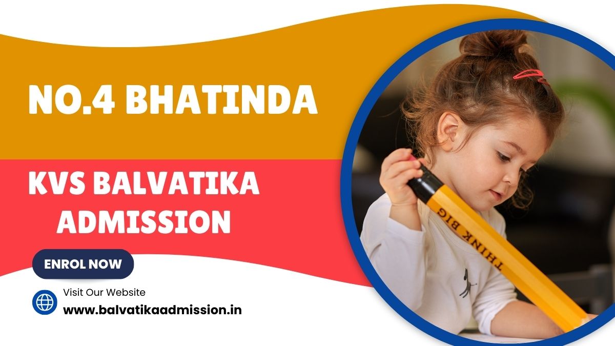 No.4 Bhatinda KV Balvatika Admission